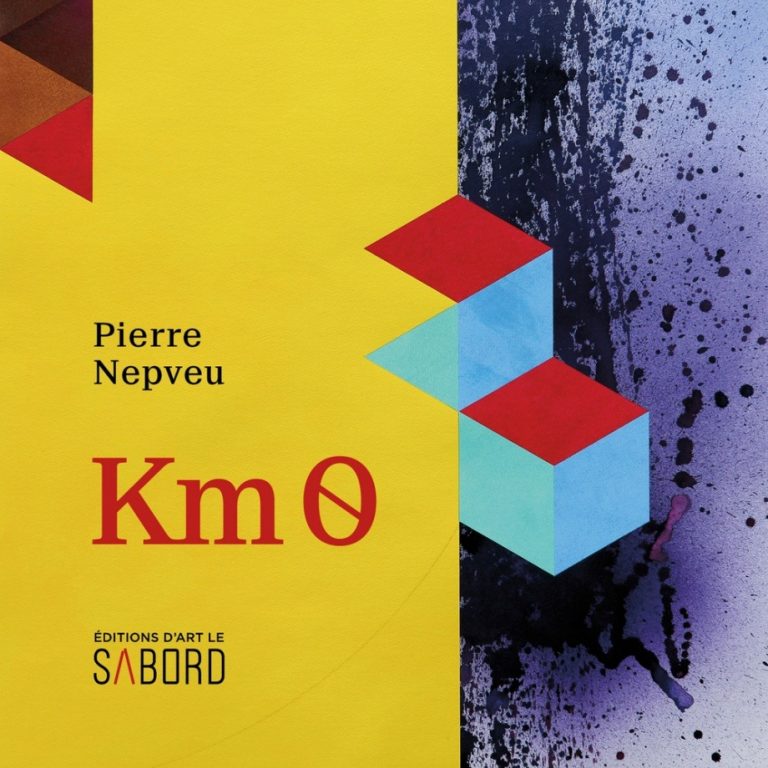 kilometre zero pierre nepveu sabord