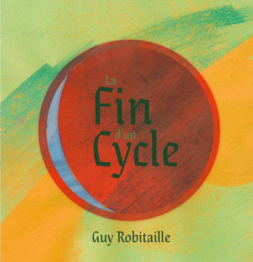 la fin dun cycle guy robitaille