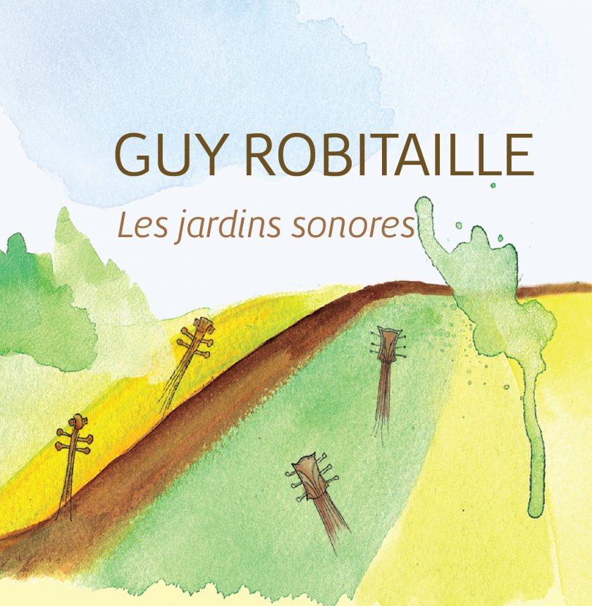 les jardins sonores guy robitaille